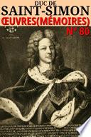 Duc de Saint-Simon - Oeuvres (Mémoires)