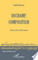 Duchamp, compositeur