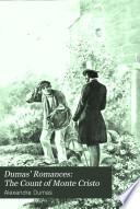 Dumas' Romances: The Count of Monte Cristo