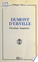 Dumont d'Urville : Chronique imaginaire