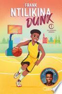 Dunk - tome 1 Les premiers dribbles