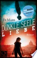 Dunkle Seele Liebe