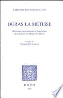 Duras la métisse