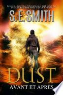 Dust : Avant et Après