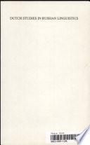 Dutch Studies in Russian Linguistics