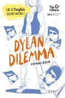 Dylan Dilemma - collection Tip Tongue - B1 seuil - dès 14 ans