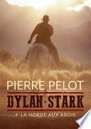 Dylan Stark, T4: La Horde Aux Abois