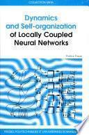 Dynamics and self-organization of locally coupled neural networks