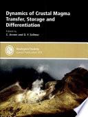 Dynamics of Crustal Magma Transfer, Storage and Differentiation