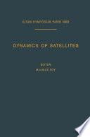 Dynamics of Satellites / Dynamique des Satellites