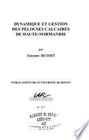 Dynamique et gestion des pelouses calcaires de Haute-Normandie