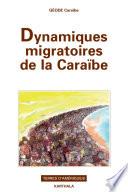 Dynamiques migratoires de la Caraïbe