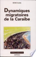 Dynamiques migratoires de la Caraïbe