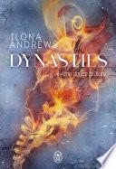 Dynasties (Tome 4) - Une douce brûlure