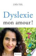 Dyslexie, mon amour !