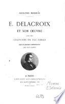 E. Delacroix et son oeuvre