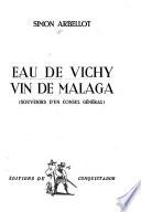 Eau de Vichy, vin de Malaga