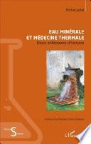 Eau minérale et médecine thermale