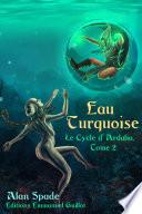 Eau Turquoise
