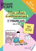 EBOOK - Réussir mon CRPE - Mon cahier d'entrainement Français M1 M2 - 2023 et 2024 - Concours de Professeur des écoles