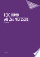 Ecco Homo au 2bis Nietzsche
