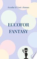 ECCOFOR FANTASY