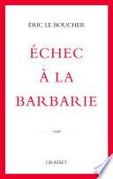 Echec à la barbarie