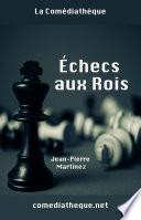 Echecs aux Rois
