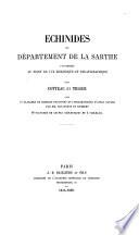 Échinides du département de la Sarthe considéres au point de vue zoologique et stratigraphique ... Avec 65 planches de fossiles dessinées et lithographiées d'après nature par MM. Levasseur et Humbert, 10 planches de coupes géologiques et 2 tableaux