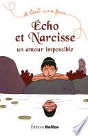 Écho et Narcisse, un amour impossible