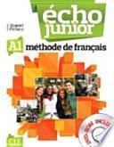 Echo Junior. A1. Per Le Scuole Superiori. Con CD-ROM