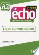 Écho - Niveau A2 - Guide pédagogique - 2ème édition - Ebook