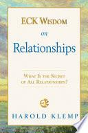 ECK Wisdom on Relationships