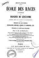 École des races et exposition des principes de généanomie ... par J. -E. Cornay
