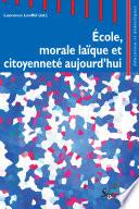 École, morale laïque et citoyenneté aujourd'hui