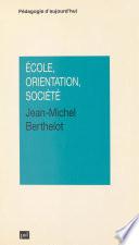 École, orientation, société