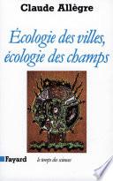 Ecologie des villes, écologie des champs
