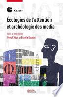 Écologies de l’attention et archéologie des media