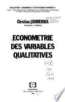 Econométrie des variables qualitatives