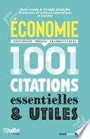 Économie - 1 001 citations essentielles et utiles