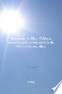 Economie de Rien, Critique romantique et existentialiste de l'économie socialiste