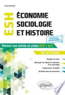 Économie, Sociologie et Histoire du monde contemporain. Réussir son entrée en prépa ECG1 et 2 en 30 fiches - Nouveaux programmes
