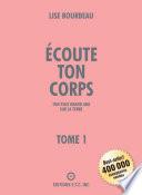 Ecoute ton corps, ton plus grand ami sur la terre