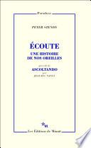 Écoute. Une histoire de nos oreilles
