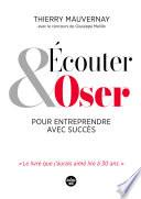Écouter et oser pour entreprendre avec succès