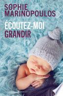 Écoutez-moi grandir