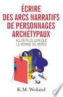 Écrire des arcs narratifs de personnages archétypaux