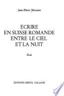 Écrire en Suisse romande entre le ciel et la nuit