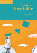 Ecrire et être édité