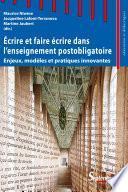 Écrire et faire écrire dans l'enseignement postobligatoire